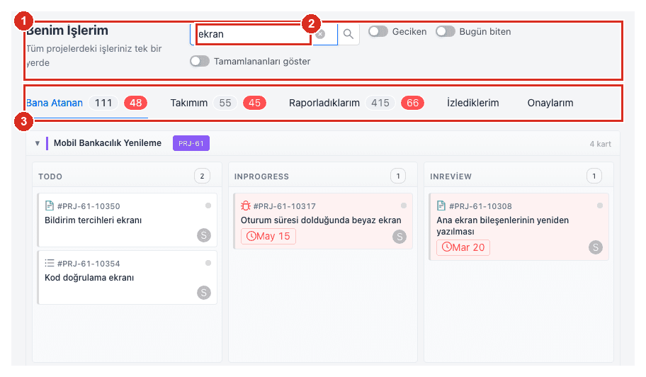 ProjectCore Benim İşlerim ekranı: Bana Atanan, Takımım ve Raporladıklarım sekmeleriyle tüm projelerdeki işlerin tek yerde toplanması